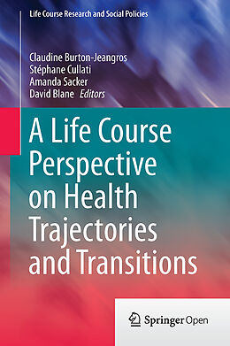 Fester Einband A Life Course Perspective on Health Trajectories and Transitions von 