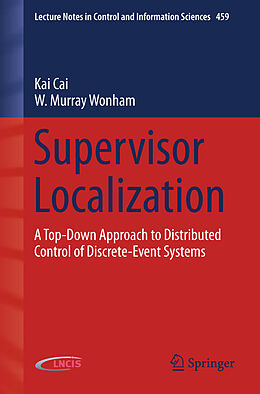 eBook (pdf) Supervisor Localization de Kai Cai, W. Murray Wonham