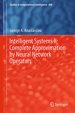 eBook (pdf) Intelligent Systems II: Complete Approximation by Neural Network Operators de George A. Anastassiou