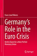 E-Book (pdf) Germany's Role in the Euro Crisis von Franz-Josef Meiers