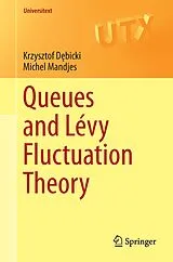 Kartonierter Einband Queues and Lévy Fluctuation Theory von Krzysztof Debicki, Michel Mandjes