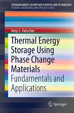 Kartonierter Einband Thermal Energy Storage Using Phase Change Materials von Amy S. Fleischer