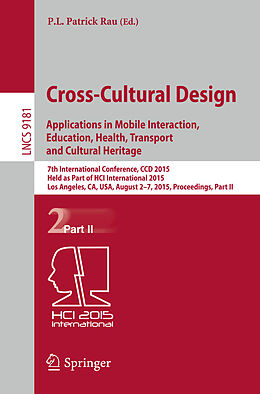 E-Book (pdf) Cross-Cultural Design: Applications in Mobile Interaction, Education, Health, Tarnsport and Cultural Heritage von 