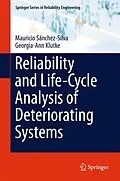 E-Book (pdf) Reliability and Life-Cycle Analysis of Deteriorating Systems von Mauricio Sánchez-Silva, Georgia-Ann Klutke