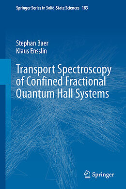 Livre Relié Transport Spectroscopy of Confined Fractional Quantum Hall Systems de Klaus Ensslin, Stephan Baer