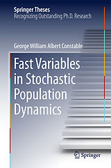 eBook (pdf) Fast Variables in Stochastic Population Dynamics de George William Albert Constable