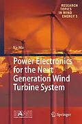 E-Book (pdf) Power Electronics for the Next Generation Wind Turbine System von Ke Ma