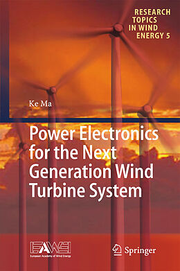 eBook (pdf) Power Electronics for the Next Generation Wind Turbine System de Ke Ma