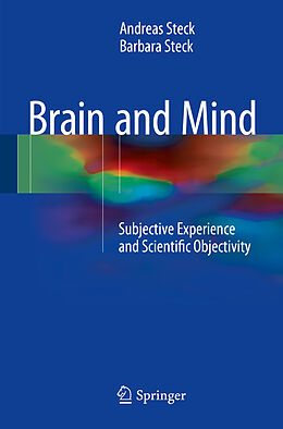 Fester Einband Brain and Mind von Barbara Steck, Andreas Steck