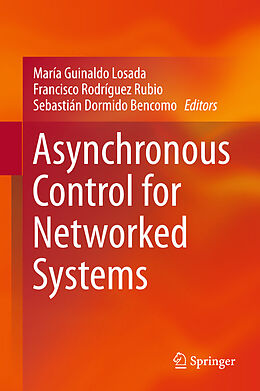 Livre Relié Asynchronous Control for Networked Systems de 