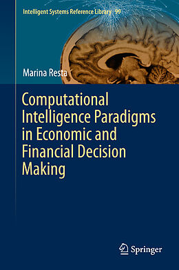Livre Relié Computational Intelligence Paradigms in Economic and Financial Decision Making de Marina Resta