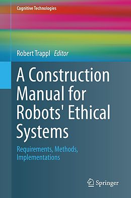 eBook (pdf) A Construction Manual for Robots' Ethical Systems de 