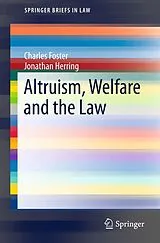 Kartonierter Einband Altruism, Welfare and the Law von Charles Foster, Jonathan Herring