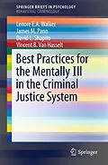 E-Book (pdf) Best Practices for the Mentally Ill in the Criminal Justice System von Lenore E. A. Walker, James M. Pann, David L. Shapiro