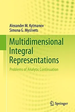 E-Book (pdf) Multidimensional Integral Representations von Alexander M. Kytmanov, Simona G. Myslivets