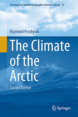 Livre Relié The Climate of the Arctic de Rajmund Przybylak