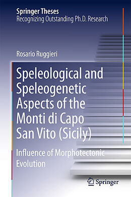 E-Book (pdf) Speleological and Speleogenetic Aspects of the Monti di Capo San Vito (Sicily) von Rosario Ruggieri