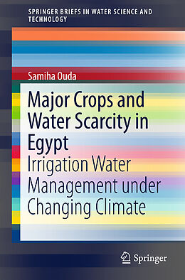 Couverture cartonnée Major Crops and Water Scarcity in Egypt de Samiha Ouda