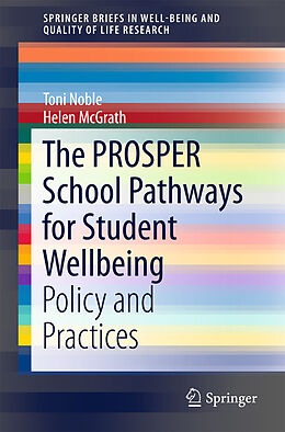E-Book (pdf) The PROSPER School Pathways for Student Wellbeing von Toni Noble, Helen Mcgrath