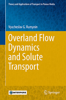 Livre Relié Overland Flow Dynamics and Solute Transport de Vyacheslav G. Rumynin