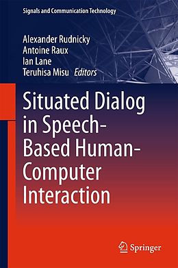 E-Book (pdf) Situated Dialog in Speech-Based Human-Computer Interaction von 