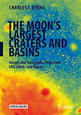 eBook (pdf) The Moon's Largest Craters and Basins de Charles J. Byrne
