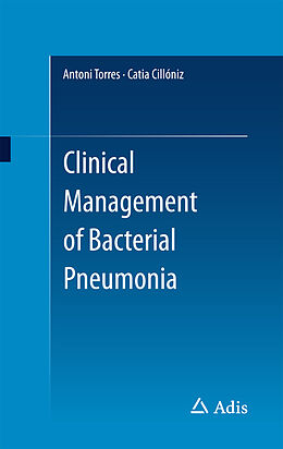 eBook (pdf) Clinical Management of Bacterial Pneumonia de Antoni Torres, Catia Cillóniz