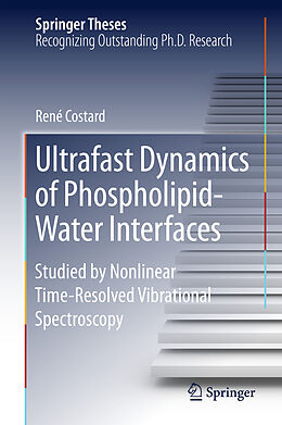 Fester Einband Ultrafast Dynamics of Phospholipid-Water Interfaces von René Costard