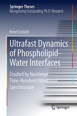 E-Book (pdf) Ultrafast Dynamics of Phospholipid-Water Interfaces von René Costard