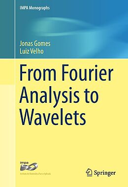eBook (pdf) From Fourier Analysis to Wavelets de Jonas Gomes, Luiz Velho