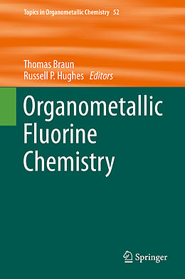 Livre Relié Organometallic Fluorine Chemistry de 