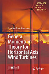 eBook (pdf) General Momentum Theory for Horizontal Axis Wind Turbines de Jens Nørkær Sørensen