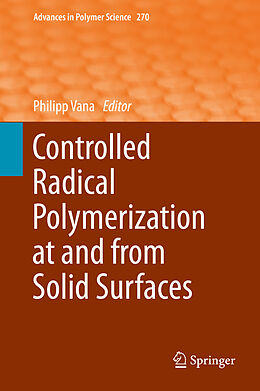 E-Book (pdf) Controlled Radical Polymerization at and from Solid Surfaces von 