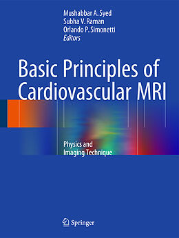 Fester Einband Basic Principles of Cardiovascular MRI von 