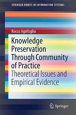 Kartonierter Einband Knowledge Preservation Through Community of Practice von Rocco Agrifoglio