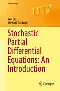E-Book (pdf) Stochastic Partial Differential Equations: An Introduction von Wei Liu, Michael Röckner