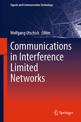 Fester Einband Communications in Interference Limited Networks von 
