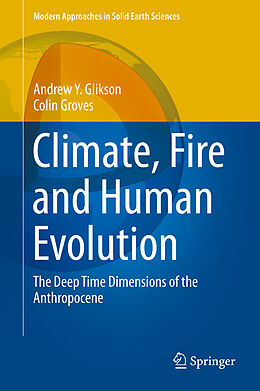 eBook (pdf) Climate, Fire and Human Evolution de Andrew Y. Glikson, Colin Groves