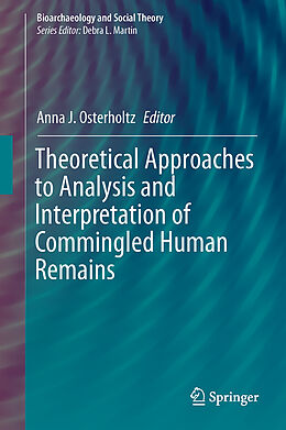 Livre Relié Theoretical Approaches to Analysis and Interpretation of Commingled Human Remains de 