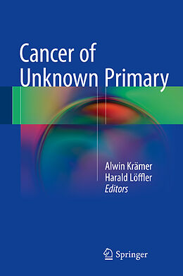 E-Book (pdf) Cancer of Unknown Primary von 
