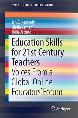 Kartonierter Einband Education Skills for 21st Century Teachers von Ian G. Kennedy, Hélia Jacinto, Gloria Latham