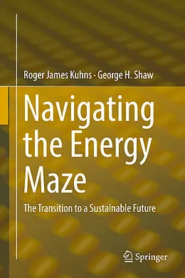 E-Book (pdf) Navigating the Energy Maze von Roger James Kuhns, George H. Shaw