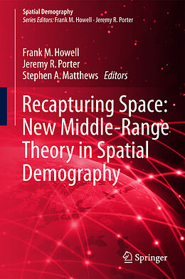 Fester Einband Recapturing Space: New Middle-Range Theory in Spatial Demography von 