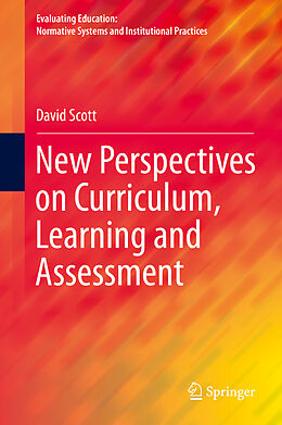 eBook (pdf) New Perspectives on Curriculum, Learning and Assessment de David Scott