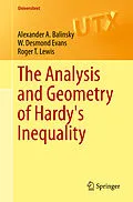 E-Book (pdf) The Analysis and Geometry of Hardy's Inequality von Alexander A. Balinsky, W. Desmond Evans, Roger T. Lewis