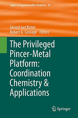 eBook (pdf) The Privileged Pincer-Metal Platform: Coordination Chemistry & Applications de 