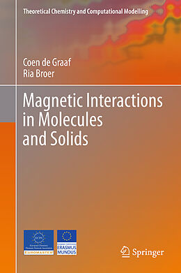 Livre Relié Magnetic Interactions in Molecules and Solids de Ria Broer, Coen De Graaf