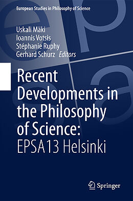 Livre Relié Recent Developments in the Philosophy of Science: EPSA13 Helsinki de 