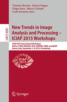 Kartonierter Einband New Trends in Image Analysis and Processing -- ICIAP 2015 Workshops von 