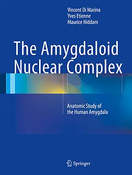 E-Book (pdf) The Amygdaloid Nuclear Complex von Vincent Di Marino, Yves Etienne, Maurice Niddam
